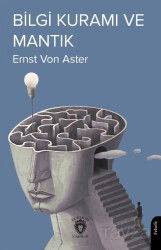 Bilgi Kuramı ve Mantık - Dorlion Yayınevi