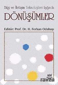 Bilgi ve İletişim Teknolojileri Işığında Dönüşümler - Nobel Yayın Dağıtım