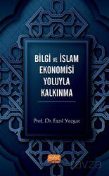 Bilgi ve İslam Ekonomisi Yoluyla Kalkınma - Nobel Bilimsel
