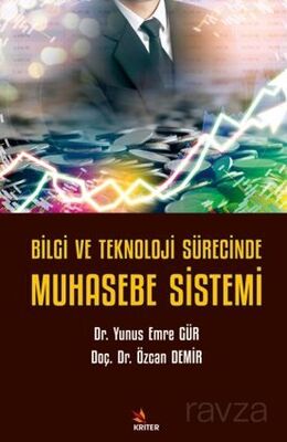 Bilgi ve Teknoloji Sürecinde Muhasebe Sistemi - 1