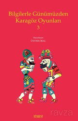 Bilgilerle Günümüzden Karagöz Oyunları 3 - Kitabevi Yayıncılık