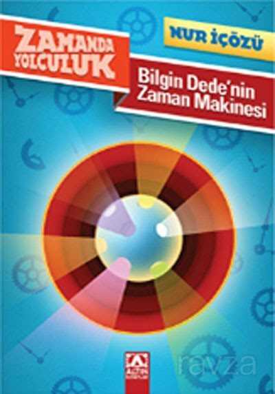 Bilgin Dede'nin Zaman Makinesi - Altın Kitaplar - Özel Ürün