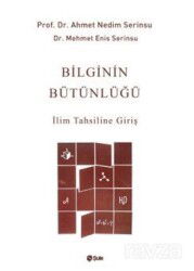 Bilginin Bütünlüğü - Şule Yayınları