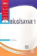 Bilgisayar 1 / Ahmet Taştan - 1