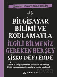 Bilgisayar Bilimi ve Kodlamayla İlgili Bilmeniz Gereken Her Şey Şişko Defter'de - Epsilon Yayınları