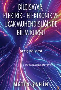 Bilgisayar, Elektrik Elektronik ve Uçak Mühendisliğinde Bilim Kurgu - 1