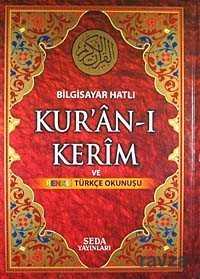 Bilgisayar Hatlı Kur’an-ı Kerim ve Renkli Türkçe Okunuşu (Rahle Boy-Kod:132) - Seda Yayınları