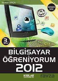 Bilgisayar Öğreniyorum 2012 - 1