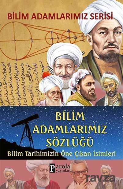 Bilim Adamlarımız Sözlüğü - Parola Yayınları