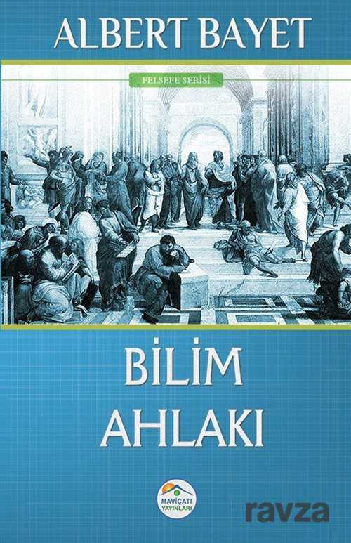 Bilim Ahlakı - Maviçatı Yayınları