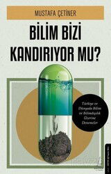 Bilim Bizi Kandırıyor Mu? - Destek Yayınları