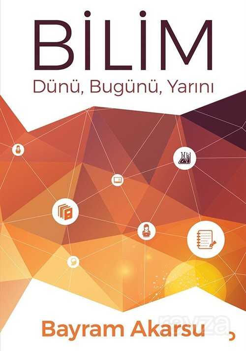 Bilim Dünü, Bugünü, Yarını - Cinius Yayınları