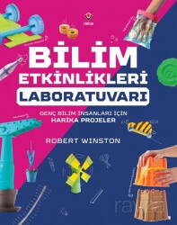 Bilim Etkinlikleri Laboratuvarı - Genç Bilim İnsanları İçin Harika Projeler - Tübitak Yayınları