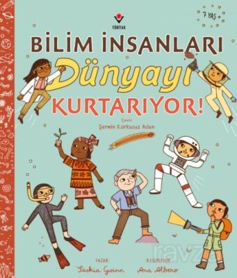 Bilim İnsanları Dünyayı Kurtarıyor! - 1