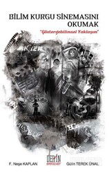 Bilim Kurgu Sinemasını Okumak - Derin Yayınları