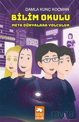 Bilim Okulu Meta Dünyalara Yolculuk - Eksik Parça Çocuk