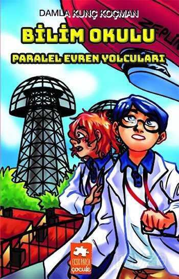 Bilim Okulu Paralel Evren Yolcuları - Eksik Parça Çocuk