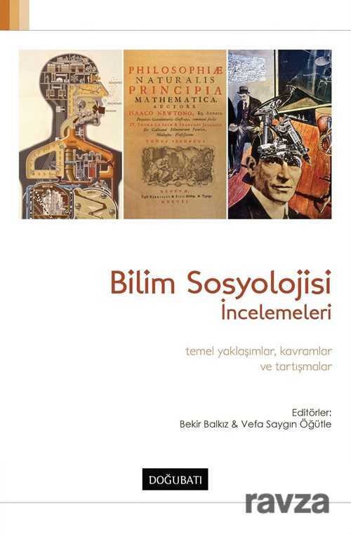 Bilim Sosyolojisi İncelemeleri - Doğu Batı Yayınları