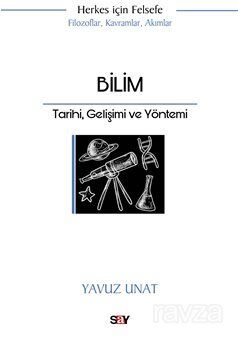 Bilim / Tarihi, Gelişimi ve Yöntemi - 1