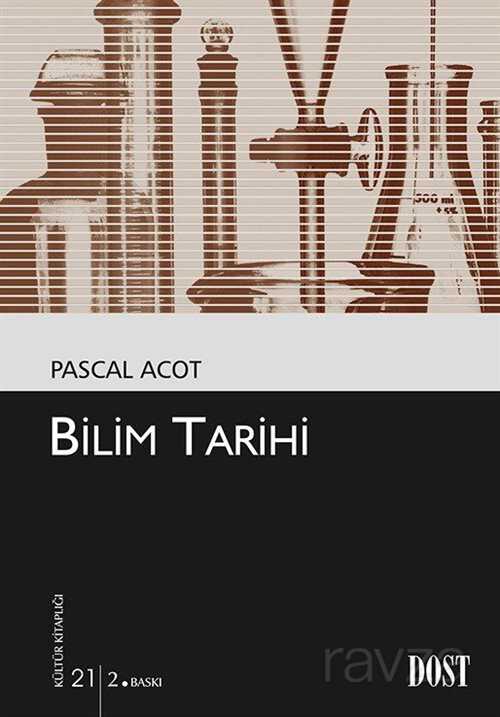 Bilim Tarihi (Kültür Kitaplığı 21) - Dost Kitabevi