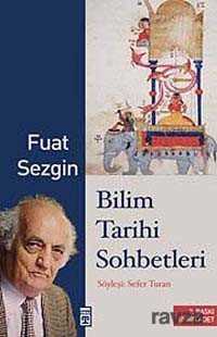 Bilim Tarihi Sohbetleri - Timaş Yayınları