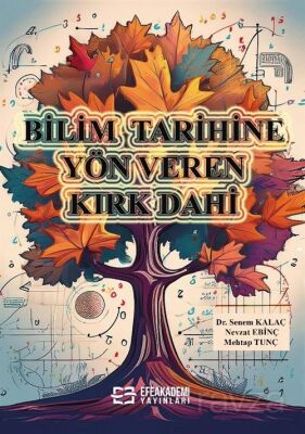 Bilim Tarihine Yön Veren Kırk Dahi - 1