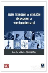 Bilim, Teknoloji ve Yeniliğin Finansmanı ve Vergilendirilmesi - Adalet Yayınevi