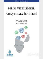 Bilim ve Bilimsel Araştırma İlkeleri - Su Vakfı Yayınları