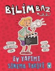 Bilimbaz - Ev Yapımı Sinema Tarifi (Ciltli) - Timaş Çocuk Yayınları