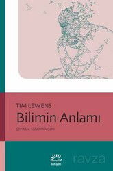 Bilimin Anlamı - İletişim Yayınları