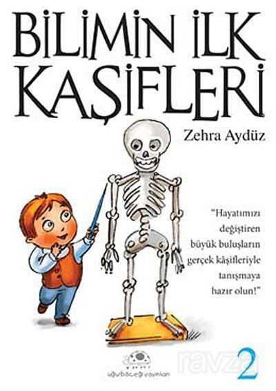 Bilimin İlk Kaşifleri -2 - Uğurböceği Yayınları