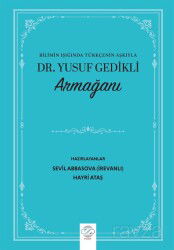 Bilimin Işığında Türkçenin Aşkıyla Dr. Yusuf Gedikli Armağanı - Post Yayın