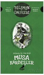 Bilimin Üç Kardeşi: Musa Kardeşler - Erdem Çocuk Yayınları