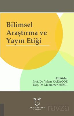 Bilimsel Araştırma ve Yayın Etiği - 1