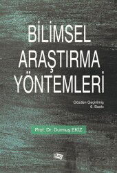 Bilimsel Araştırma Yöntemleri / Doç. Dr. Durmuş Ekiz - Anı Yayıncılık