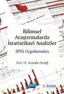 Bilimsel Araştırmalarda İstatistiksel Analizler SPSS Uygulamaları - 1