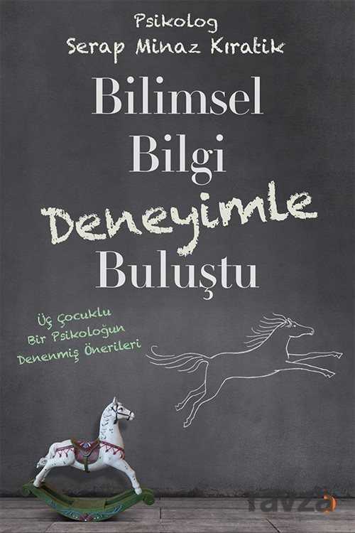 Bilimsel Bilgi Deneyimle Buluştu - 1