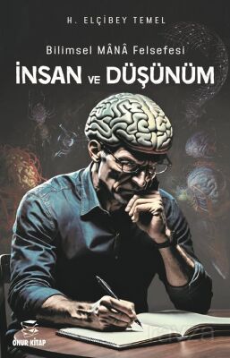 Bilimsel Mana Felsefesi İnsan ve Düşünüm - 1