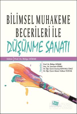 Bilimsel Muhakeme Becerileri İle Düşünme Sanatı - 1