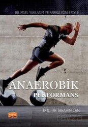 Bilimsel Yaklaşım ve Farklı Yönleriyle Anaerobik Performans - Nobel Bilimsel