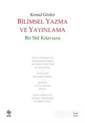 Bilimsel Yazma ve Yayınlama : Bir Stil Kılavuzu - Ekin Kitabevi Yayınları (Bursa)