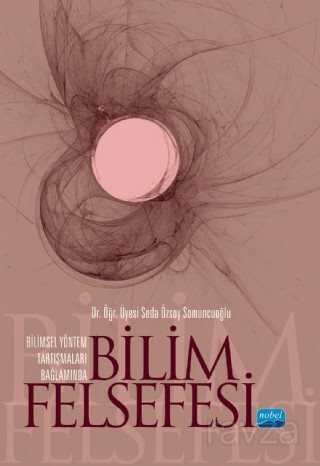 Bilimsel Yöntem Tartışmaları Bağlamında bilim Felsefesi - Nobel Yayın Dağıtım