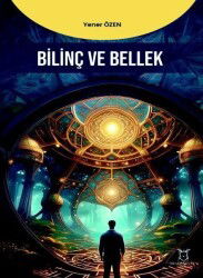 Bilinç ve Bellek - Akademisyen Kitabevi