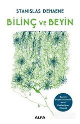Bilinç ve Beyin - Alfa Yayınları