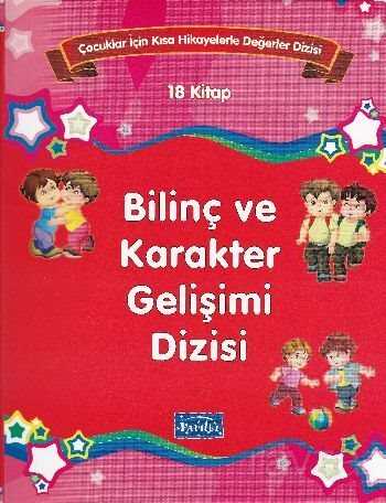Bilinç ve Karakter Gelişimi Dizisi (18 Kitap) - Parıltı Yayıncılık