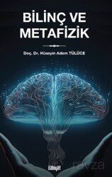 Bilinç ve Metafizik - İlahiyat Yayınları