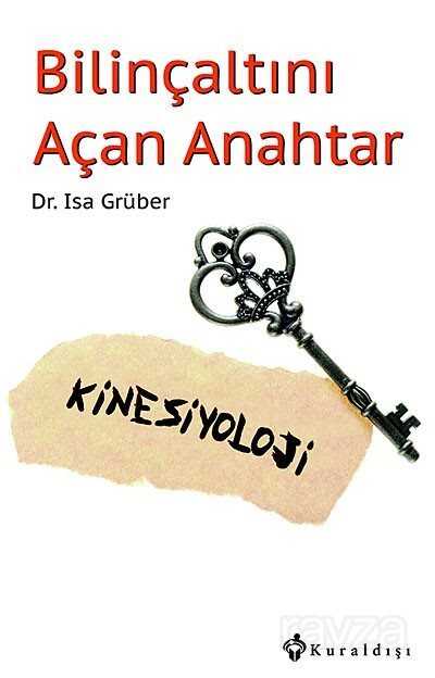 Bilinçaltını Açan Anahtar - 1