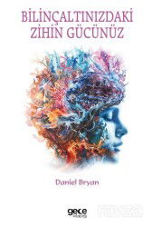 Bilinçaltınızdaki Zihin Gücünüz - Gece Kitaplığı