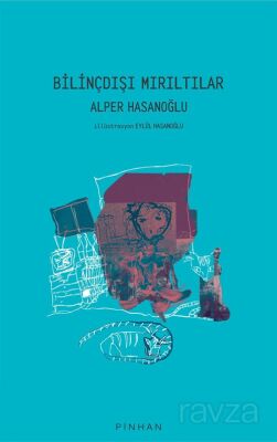 Bilinçdışı Mırıltılar - 1