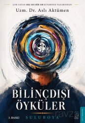 Bilinçdışı Öyküler - Destek Yayınları